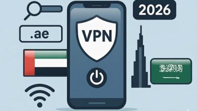 أفضل VPN في الإمارات والسعودية 2026 – مقارنة شاملة
